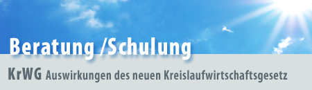 praktische Auswirkungen des neuen KrWG, proveho Beratung/Schulung